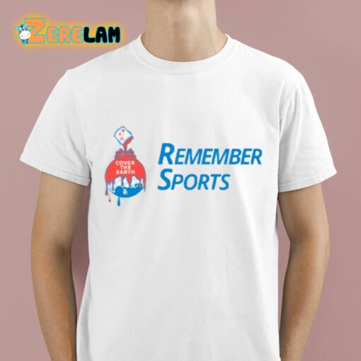 Remember Sports Paint Bucket Shirt