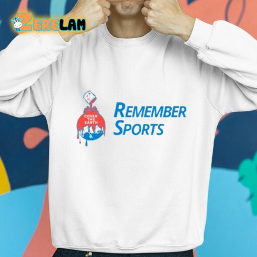 Remember Sports Paint Bucket Shirt