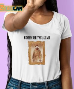 Remember The Alamo Shirt 6 1