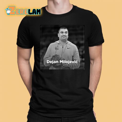 Rip Dejan Milojevic 1977 2024 Shirt