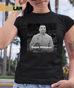 Rip Dejan Milojevic 1877 2024 Shirt 6 1