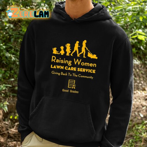 Rodney Smith Jr Raising Women Lawn Care Service Shirt