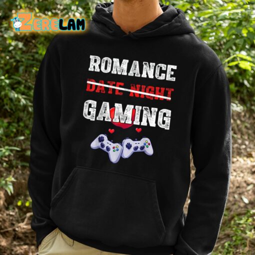 Romance Date Night Gaming Valentine Shirt