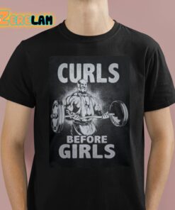Ronnie Coleman Curls Before Girls Shirt