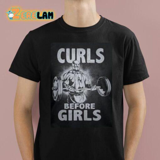 Ronnie Coleman Curls Before Girls Shirt