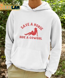 Save A Horse Ride A Cowgirl Shirt 9 1