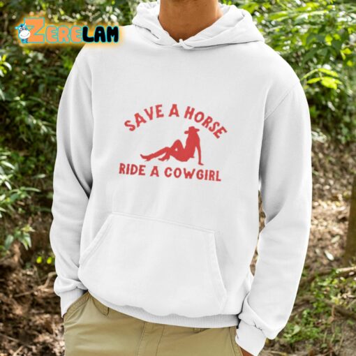 Save A Horse Ride A Cowgirl Shirt