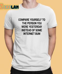 Scottie Barnes Compare Yourself To The Person You Were Yesterday Instead Of Some Internet Bum Shirt 1 1