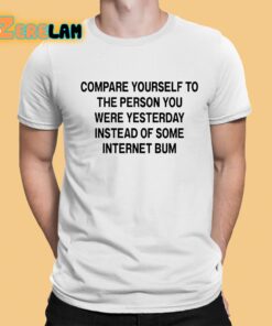 Scottie Barnes Compare Yourself To The Person You Were Yesterday Instead Of Some Internet Bum Shirt