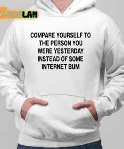 Scottie Barnes Compare Yourself To The Person You Were Yesterday Instead Of Some Internet Bum Shirt 2 1
