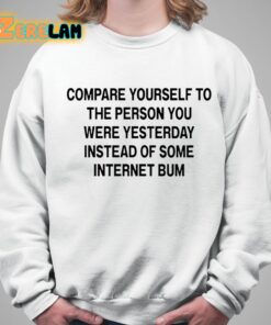 Scottie Barnes Compare Yourself To The Person You Were Yesterday Instead Of Some Internet Bum Shirt 5 1