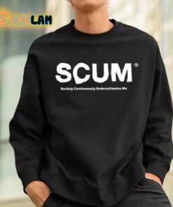 Scum Society Continuously Underestimates Me Shirt 3 1