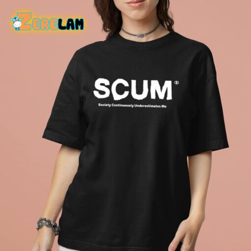 Scum Society Continuously Underestimates Me Shirt