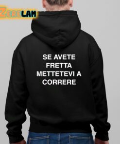 Se Avete Fretta Mettetevi A Correre Shirt 11 1