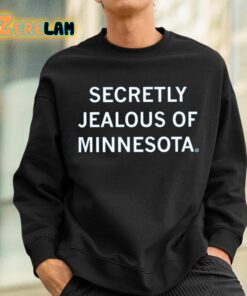 Secretly Jealous Of Minnesota Shirt 3 1