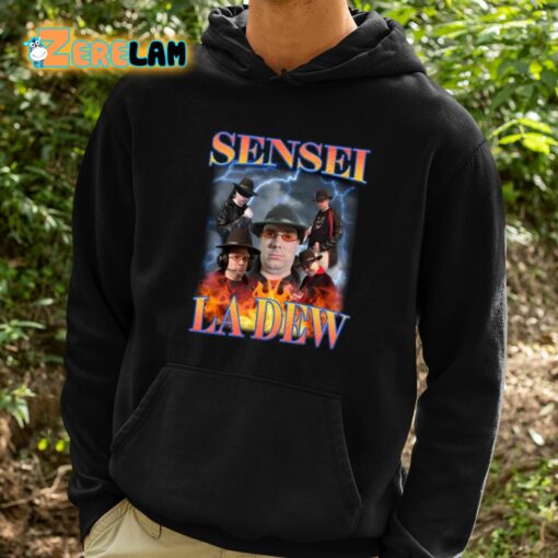 Sensei La Dew Bootleg Shirt