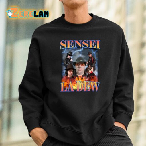 Sensei La Dew Bootleg Shirt