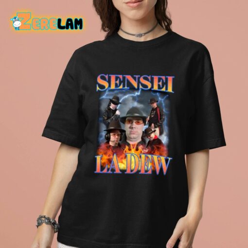 Sensei La Dew Bootleg Shirt