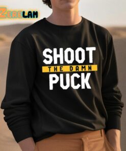Shoot The Damn Puck Shirt 3 1