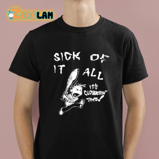 Sick Of It All It’s Clobberin Time Shirt