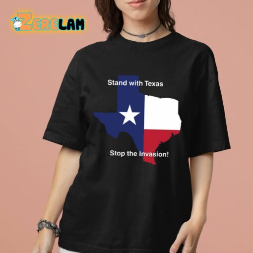 Stand With Texas Stop The Invasion Shirt