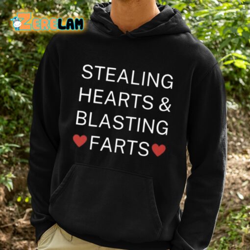 Stealing Hearts And Blasting Farts Shirt