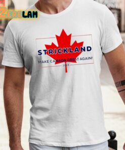 Strickland Make Canada Great Again 2024 Sean Strickland Shirt 1 1 1