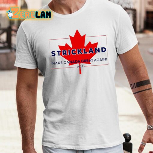 Strickland Make Canada Great Again 2024 Sean Strickland Shirt