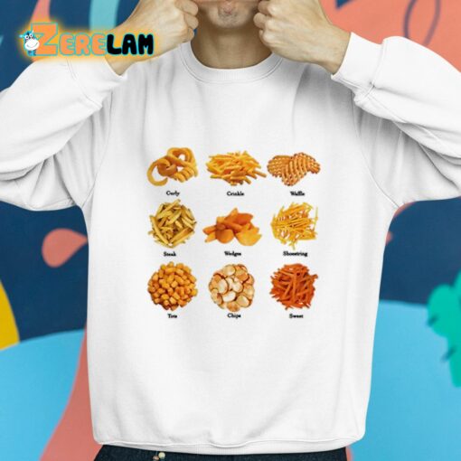 Styles Of French Fries Shirt