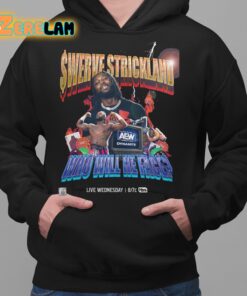 Swerve Strickland Who Will He Face Shirt 2 1
