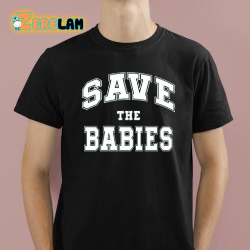 Taylor Save The Babies Shirt