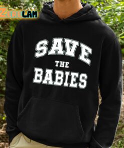 Taylor Save The Babies Shirt 2 1