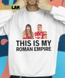 Taylor Travis Kelce This is My Roman Empire Swelce Era Shirt 8 1