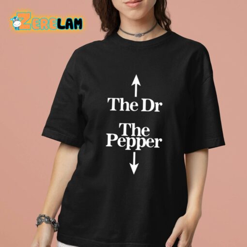 The Dr The Pepper Shirt