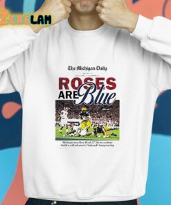 The Michigan Daily Rose Are Blue Shirt 8 1
