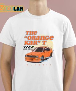The Orange Kar T 1988 M3 E30 Classic Shirt 1 1