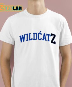 The WildcatZ Funny Shirt 1 1