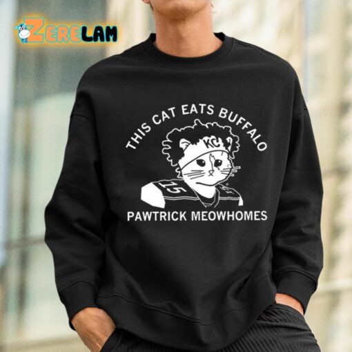 This Cat Eats Buffalo Pawtrick Meowhomes Shirt