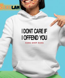 Tom MacDonald I Dont Care If Offend You Hoodie 4 1