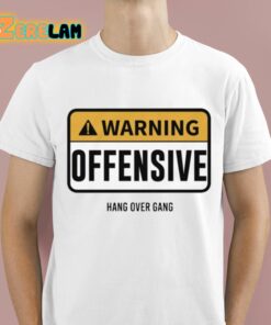 Tom Macdonald Warning Offensive Hang Over Gang Shirt