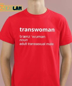 Trans Woman Noun Adult Transsexual Male Shirt 2 1