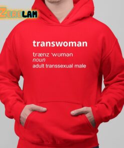 Trans Woman Noun Adult Transsexual Male Shirt 6 1