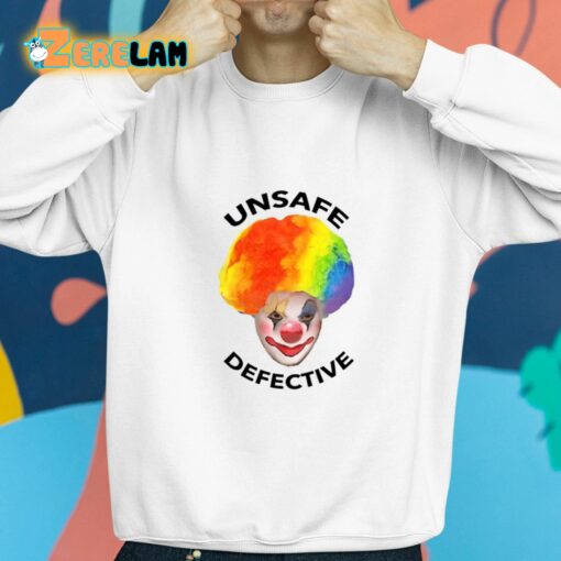 Unsafe Defective Beware The Clown Shirt