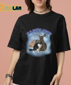 Us In Another Universe Cringey Shirt 7 1