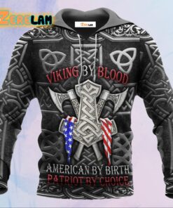 Viking By Bloob American By Birth Patriot By Choice Hoodie
