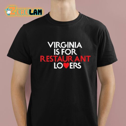 Virginia Is For Restaurant Lovers Shirt