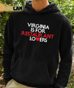 Virginia Is For Restaurant Lovers Shirt 2 1