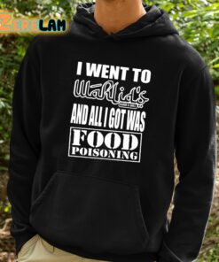 Wahlid Mohammad I Went To Wahlids And All I Got Was Food Poisoning Shirt 2 1
