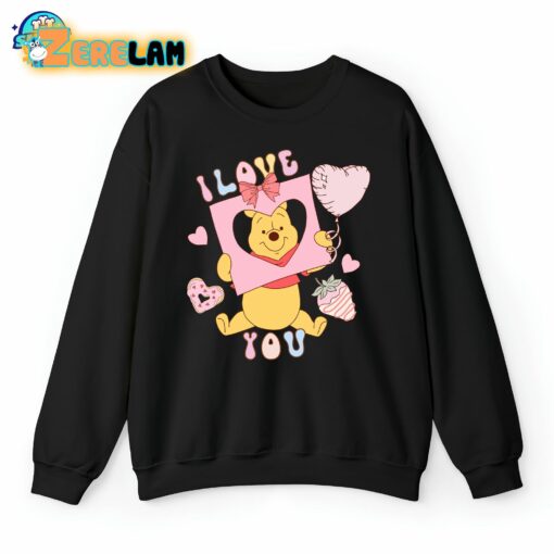 Winnie The Pooh I Love You Valentines Day Sweatshirt
