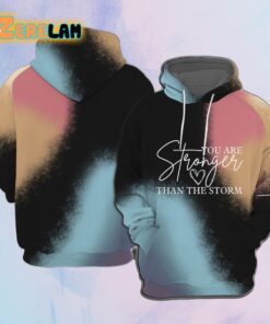 Women’s You are Stronger Than The Storm This Too Shall Pass Hoodie